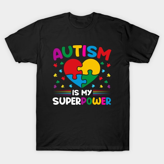 Autism Is My Superpower T-Shirt by GreenCraft